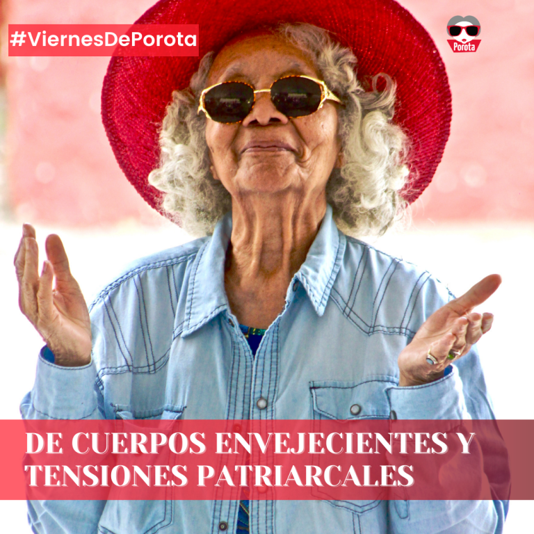 De cuerpos envejecientes y tensiones patriarcales