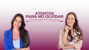 Atentos, para no olvidar y Sobre el bienestar y la felicidad