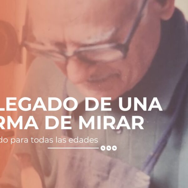 EL LEGADO DE UNA FORMA DE MIRAR