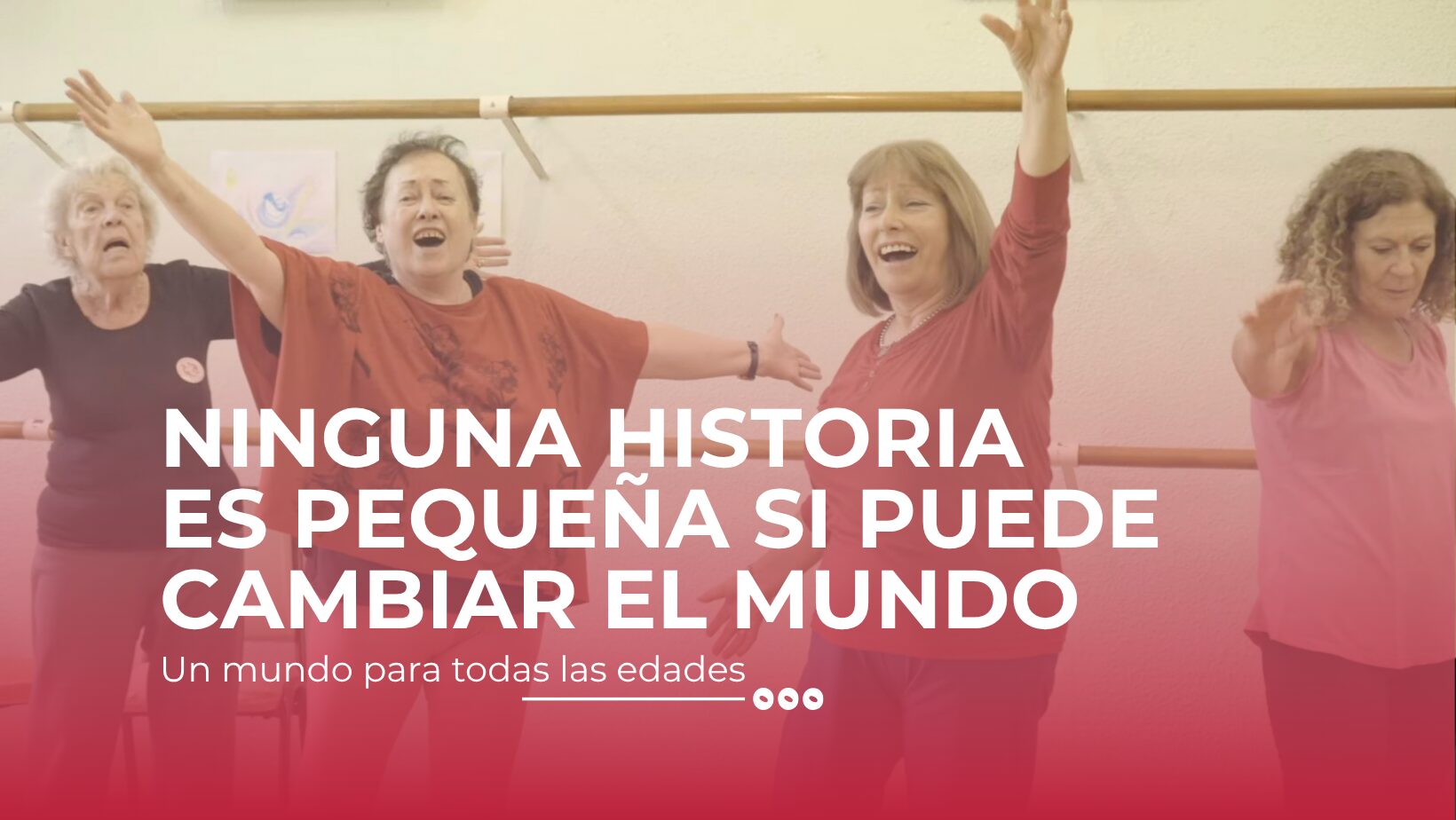 NINGUNA HISTORIA ES PEQUEÑA SI PUEDE CAMBIAR EL MUNDO