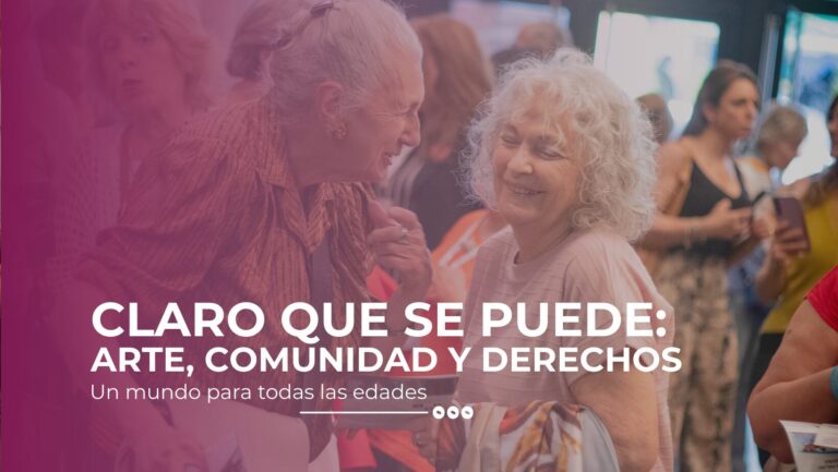 CLARO SE PUEDE: ARTE, COMUNIDAD Y DERECHOS