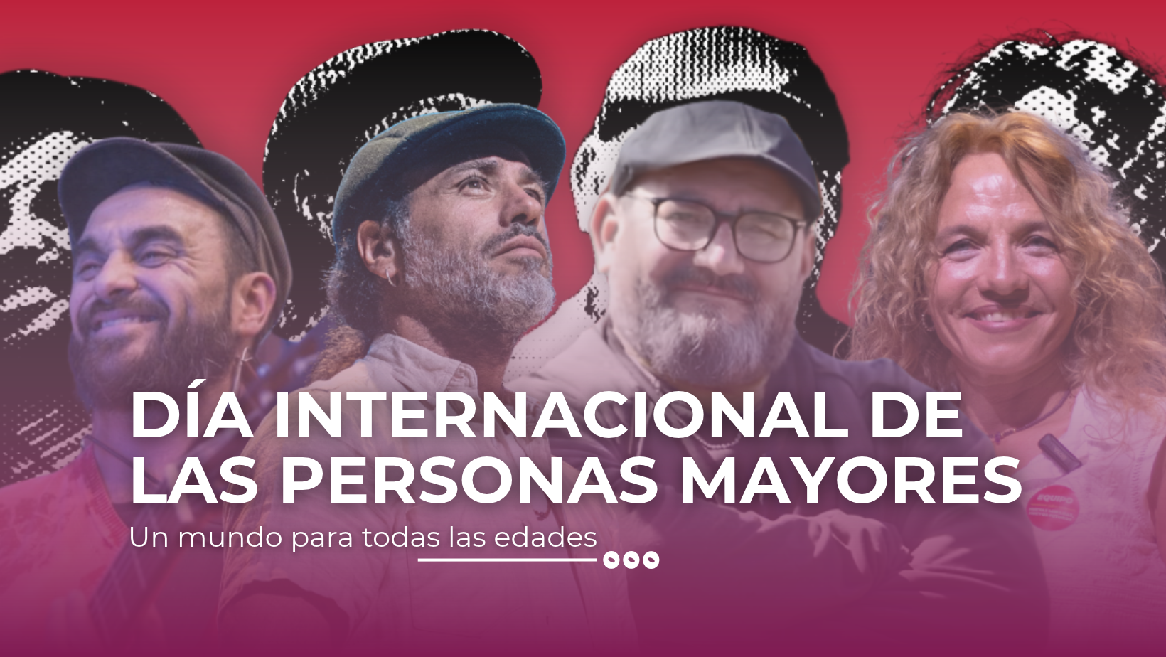 1° DE OCTUBRE: DÍA INTERNACIONAL DE LAS PERSONAS MAYORES